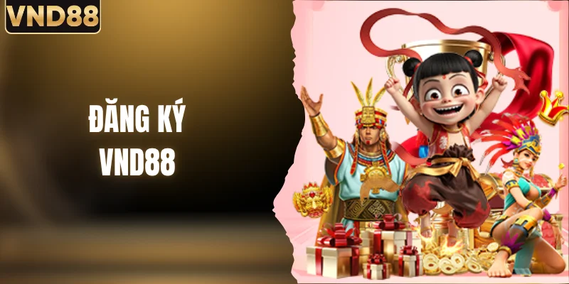 Đăng Ký VND88 Cực Dễ - Thao Tác Để Nhận Ngay Code 88K