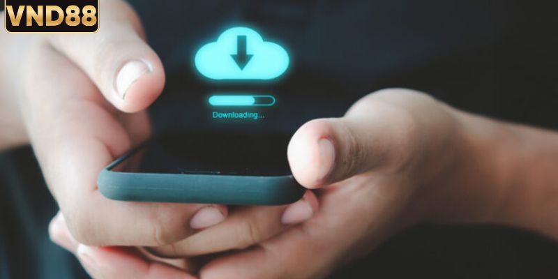 Lưu ý nên nhớ khi tải app di động VND88