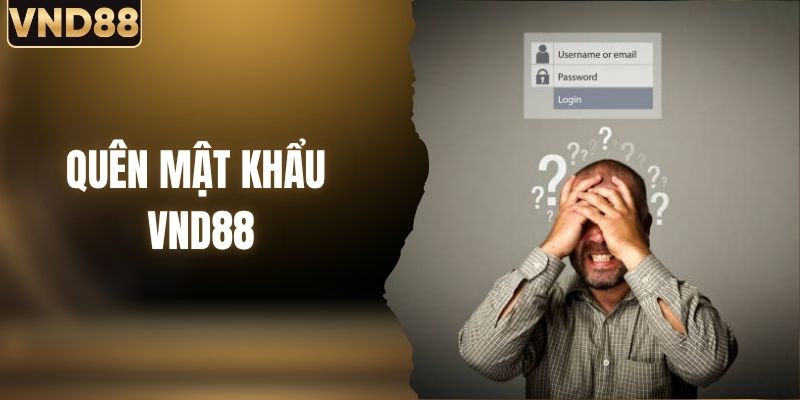 Bật Mí Cách Xử Lý Quên Mật Khẩu Tại VND88 Nhanh Chóng