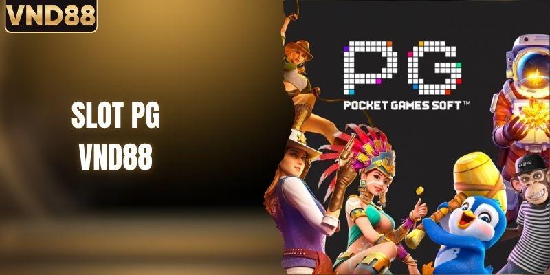 Khám Phá Slot PG - Thiên Đường Quay Thưởng Hấp Dẫn