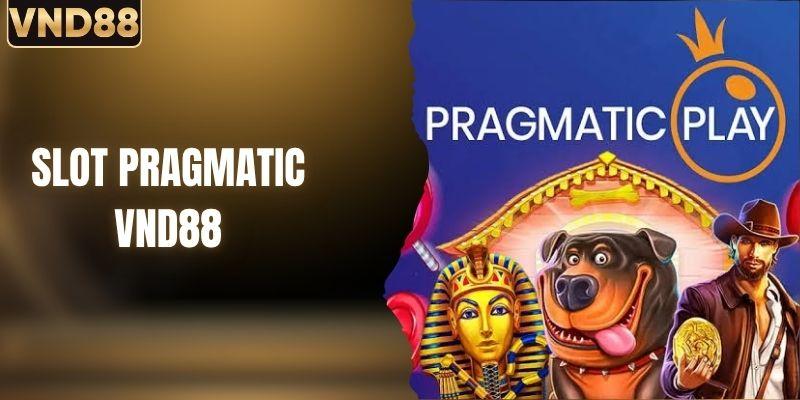 Slot Pragmatic - Khám Phá Game Nổ Hũ Không Thể Cưỡng Lại