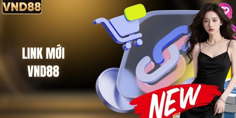 Link Mới VND88 | Cập Nhật Chính Thức Truy Cập An Toàn