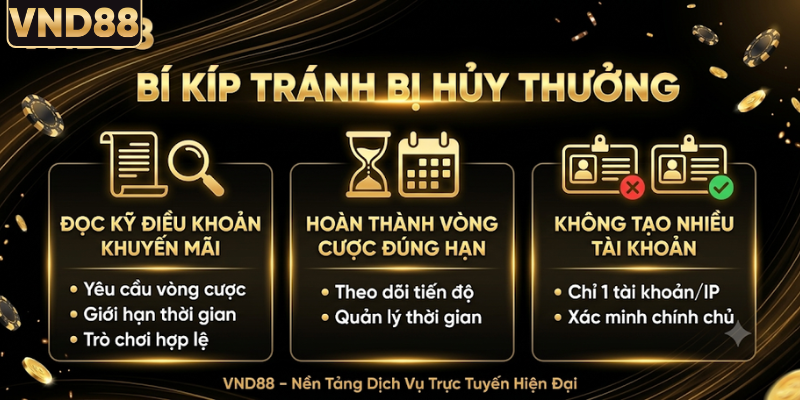 Bí kíp để tránh bị hủy thưởng